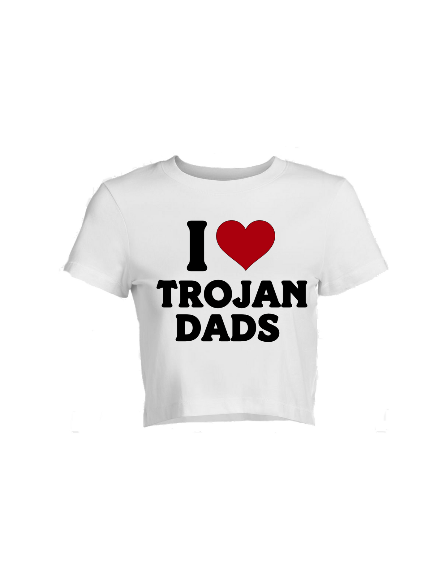 I Love Trojan Dads